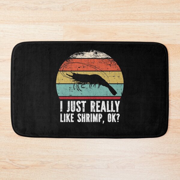 Item preview, Funny I Just Really Like Shrimp OK designed and sold by GabbyKash.