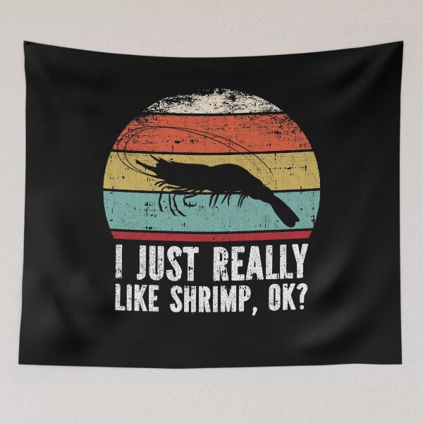 Item preview, Funny I Just Really Like Shrimp OK designed and sold by GabbyKash.