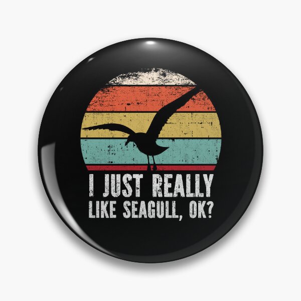 Item preview, Funny I Just Really Like seagull OK designed and sold by GabbyKash.