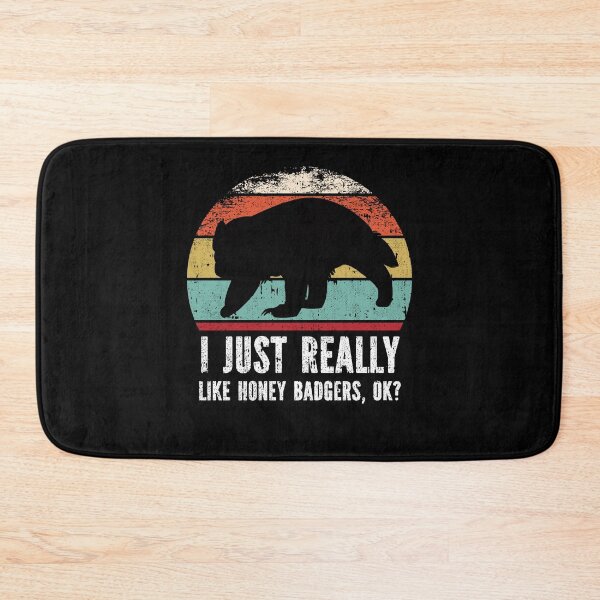 Item preview, Funny I Just Really Like Honey Badgers OK designed and sold by GabbyKash.