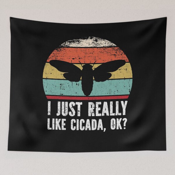 Item preview, Funny I Just Really Like cicada OK designed and sold by GabbyKash.