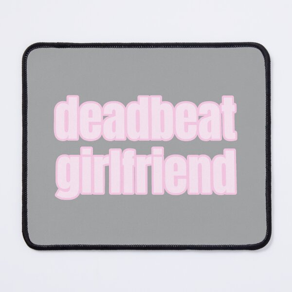 Item preview, Deadbeat Girlfriend designed and sold by Studio Sonder.