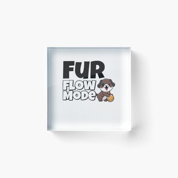 Item preview, Fur Flow Mode designed and sold by SarcasticTeez.