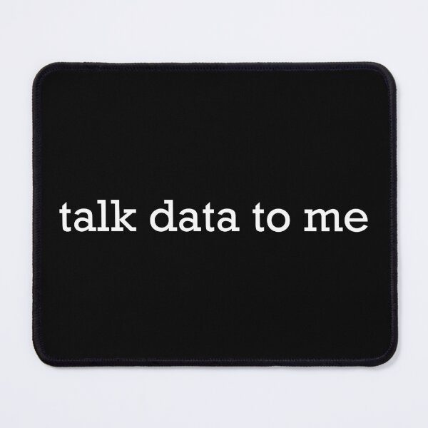 Item preview, Talk Data to Me Funny Statistics Analytics Science Gift designed and sold by ScienceCorner.