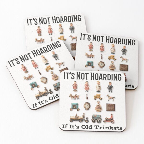 Item preview, Old Trinkets Hoarding Humor designed and sold by Farmon52nd.