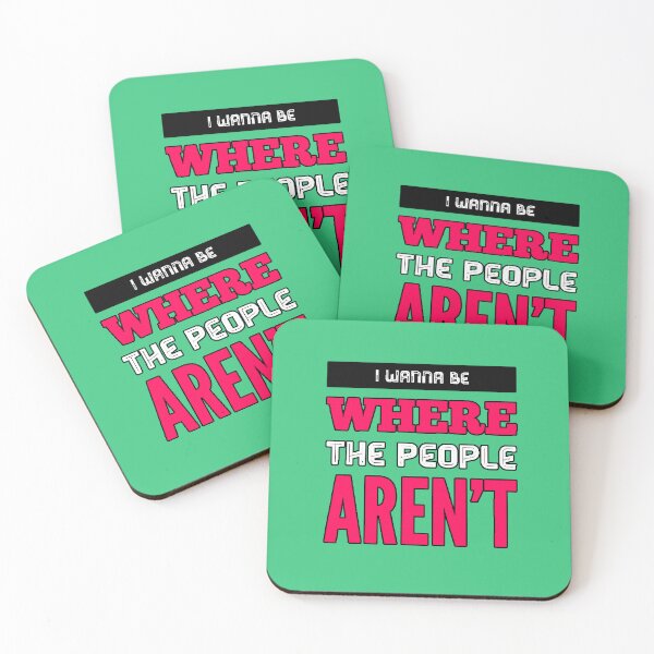 Item preview, I Wanna Be Where the People Aren't (Introverted Phrase, Calm Humor, Original Gift) designed and sold by AstronautMerch.