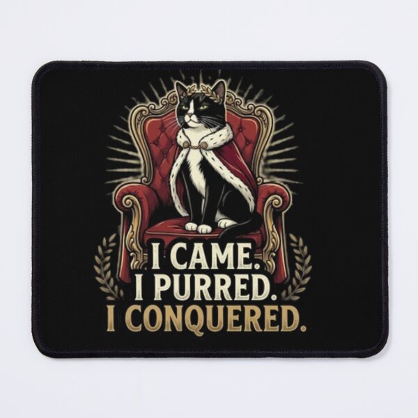 Item preview, I Came I Purred I Conquered Funny King Cat Royal Cat Design designed and sold by Pickles & Co..