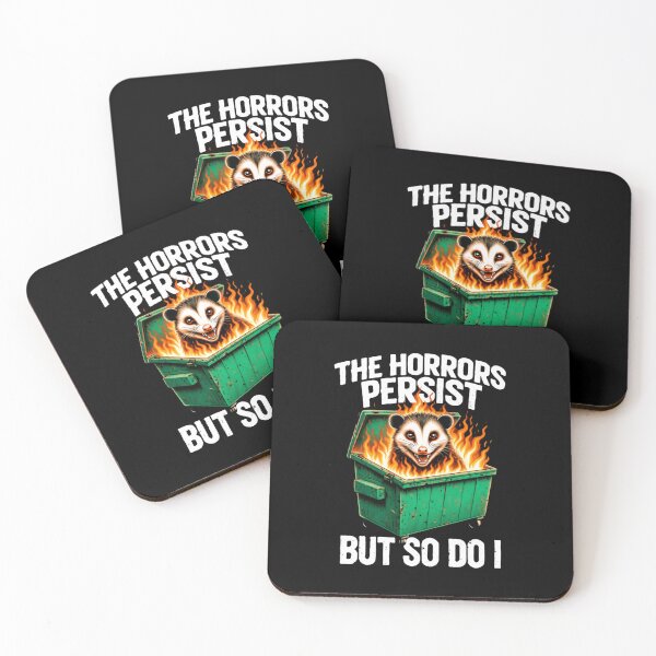 Item preview, The horrors persist but so do I Funny Opossum - Dumpster Fire Response Team designed and sold by SkeletonsDanger.