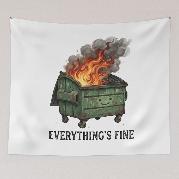 Item preview, Everything's fine - Smiley Dumpster Fire Response Team Crisis Experts designed and sold by SkeletonsDanger.