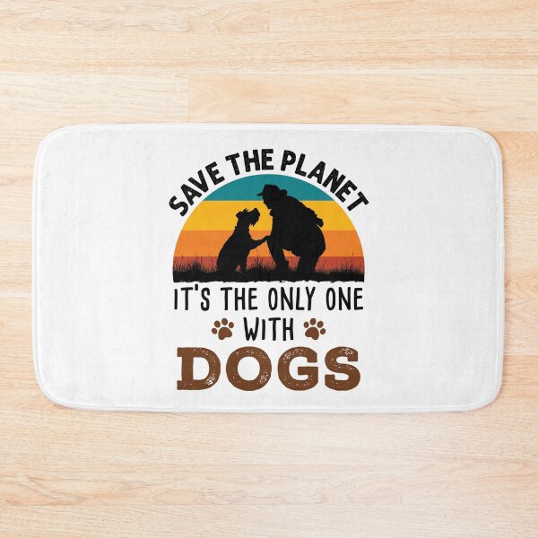 Item preview, Save the Planet It's the Only One with Dogs designed and sold by jaygo.