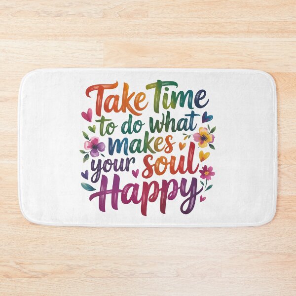 Item preview, Take time to do what makes your soul happy. designed and sold by nimmitrends.