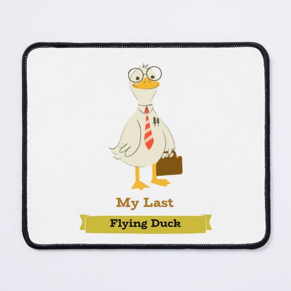 Item preview, Last Flying Duck: Retirement Office Humor designed and sold by Farmon52nd.