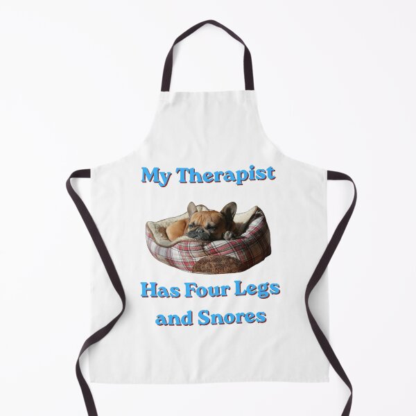 Item preview, My Therapist has four legs and snores-French Bulldog-Dog designed and sold by NapoliApparel.