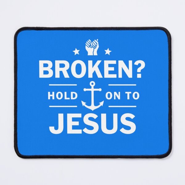 Item preview, Broken? Hold on to Jesus | Faith & Reflection designed and sold by HopeFilled Ink.