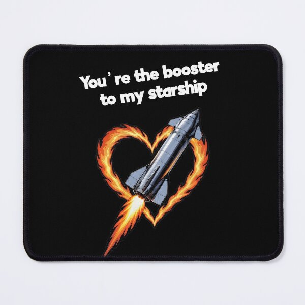 Item preview, You're the booster to my Starship designed and sold by LunarVault.