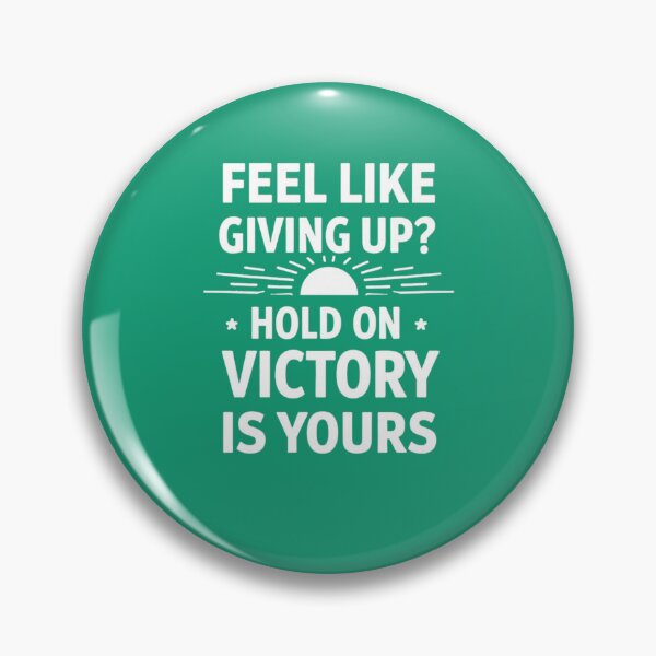 Item preview, Feel Like Giving Up? Hold On — Victory Is Yours | Personal Growth & Inspiration designed and sold by HopeFilled Ink.