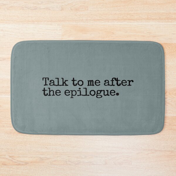 Item preview, Talk to me after the epilogue.  designed and sold by hhells.