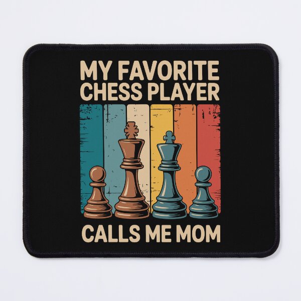Item preview, My Favorite Chess Player Calls Me Mom designed and sold by jkrphoto.