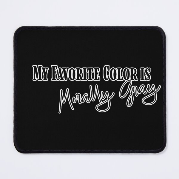 Item preview, My Favorite Color Is Morally Gray | Dark Romance Reader Gift designed and sold by TripleMoonCrafts.