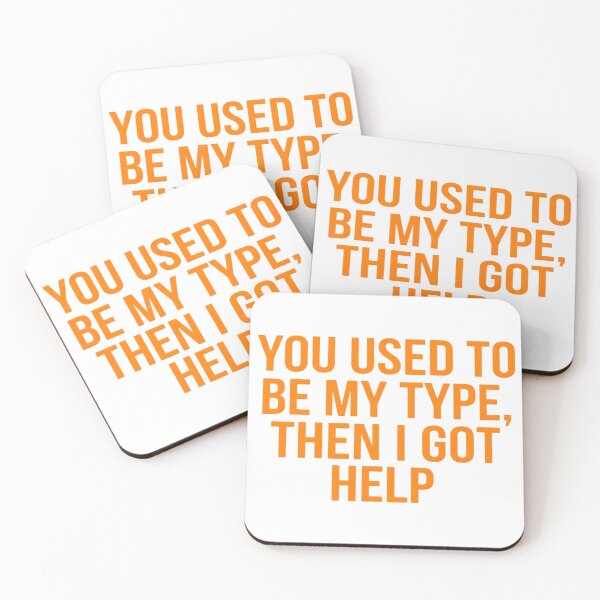 Item preview, You Used To Be My Type Then I Got Help Funny Quote Art designed and sold by VGAfanatic.