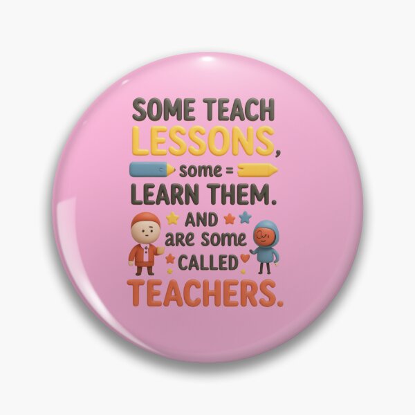 Item preview, Some teach lessons, some learn them, and some are called Teachers designed and sold by Grixel's Paang Gala Shop.