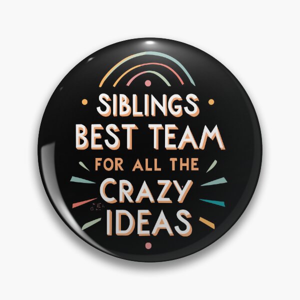 Item preview, Siblings Best Team for All the Crazy Ideas Retro Family Humor Design designed and sold by CyfroweMysli.