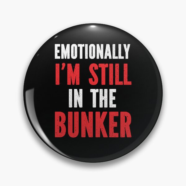 Item preview, Emotionally I'm Still In The Bunker supernatural fan quote SPN designed and sold by Say It With Ink.