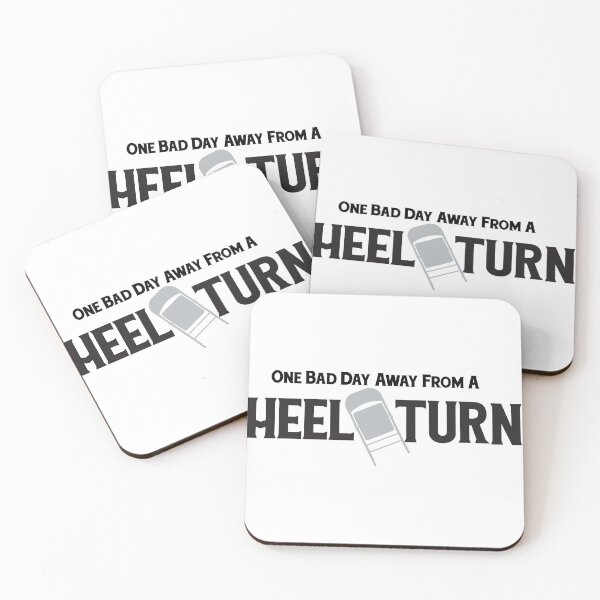 Item preview, One Bad Day Away From a Heel Turn designed and sold by OddityDesign.