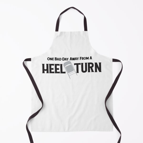 Item preview, One Bad Day Away From a Heel Turn designed and sold by OddityDesign.