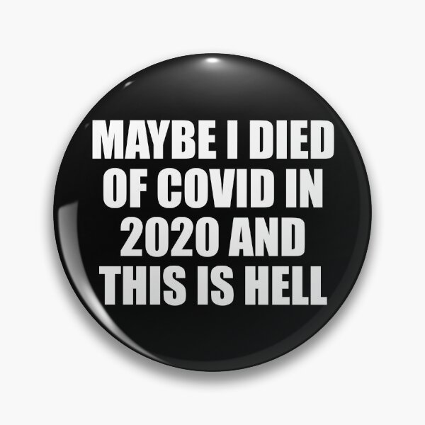Item preview, Maybe I Died Of COVID In 2020 designed and sold by fusedtees.