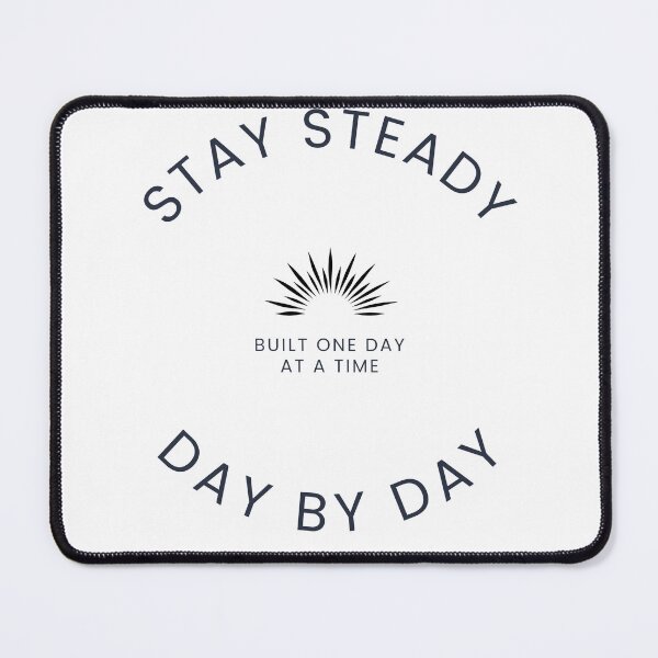 Item preview, Stay Steady Day by Day – Minimal Consistency Quote designed and sold by Lynn Creates.
