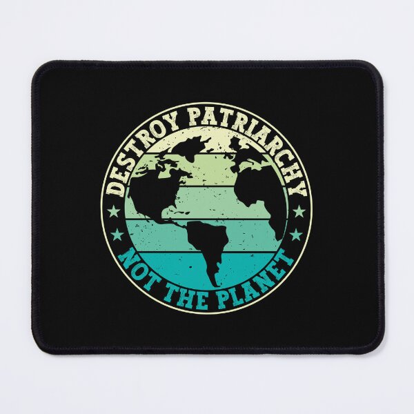 Item preview, Destroy the Patriarchy Not the Planet - Funny Women Rights Quote designed and sold by gunaone-design.