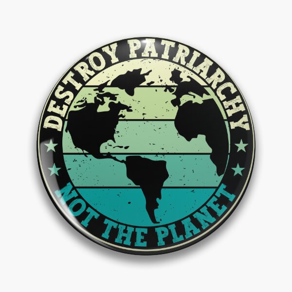 Item preview, Destroy the Patriarchy Not the Planet - Funny Women Rights Quote designed and sold by gunaone-design.