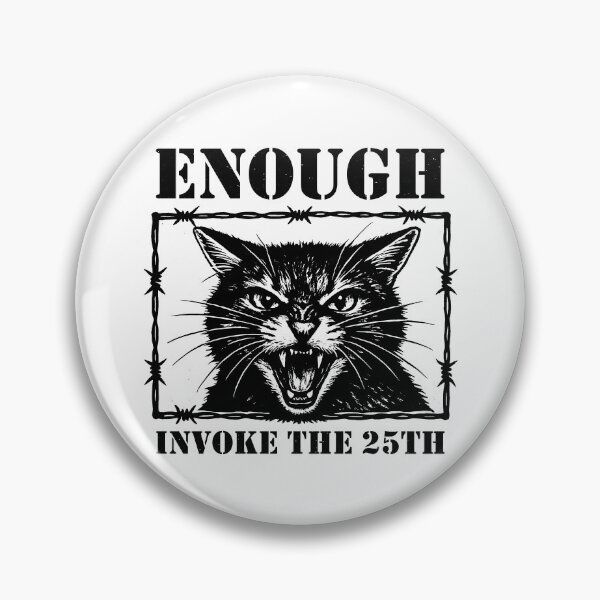 Item preview, Enough invoke 25th amendment Angry Cat Anti-Trump 2547 designed and sold by gunaone-design.