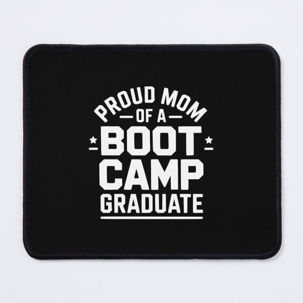 Item preview, Proud Mom Of A Boot Camp Graduate designed and sold by theartfulaspie.