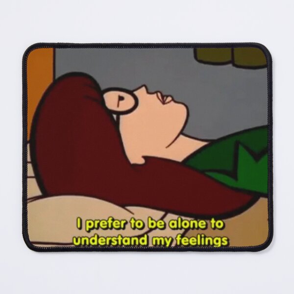 Item preview, "I prefer to be alone to understand my feelings" Daria Quote designed and sold by TheCoolestDesigns Co.