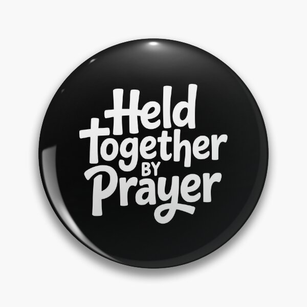 Item preview, Held Together by Prayer designed and sold by theartfulaspie.