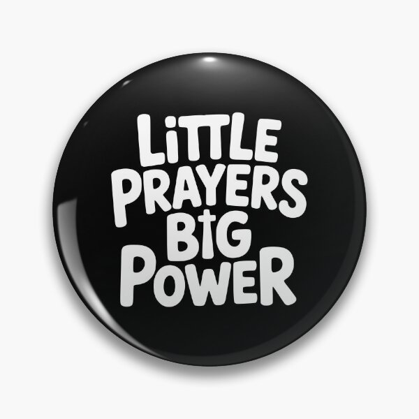 Item preview, Little Prayers Big Power designed and sold by theartfulaspie.