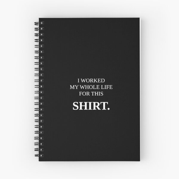 Item preview, I Worked My Whole Life For This Shirt Retirement designed and sold by VaultLineStudio.