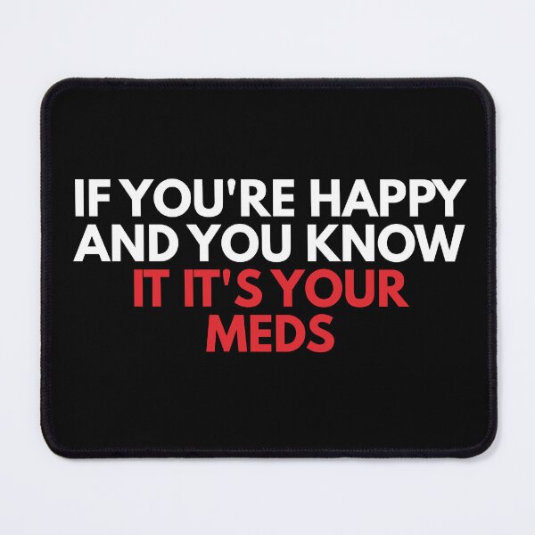 Item preview, happy meds designed and sold by Dondonmart.