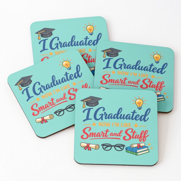 Item preview, I Graduated Now I’m Like Smart and Stuff. Colourful Funny Graduation Quote. designed and sold by DesignHouse07.