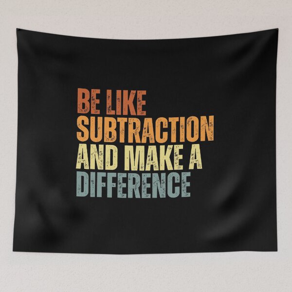 Item preview, Be Like Subtraction And Make A Difference designed and sold by Dondonmart.