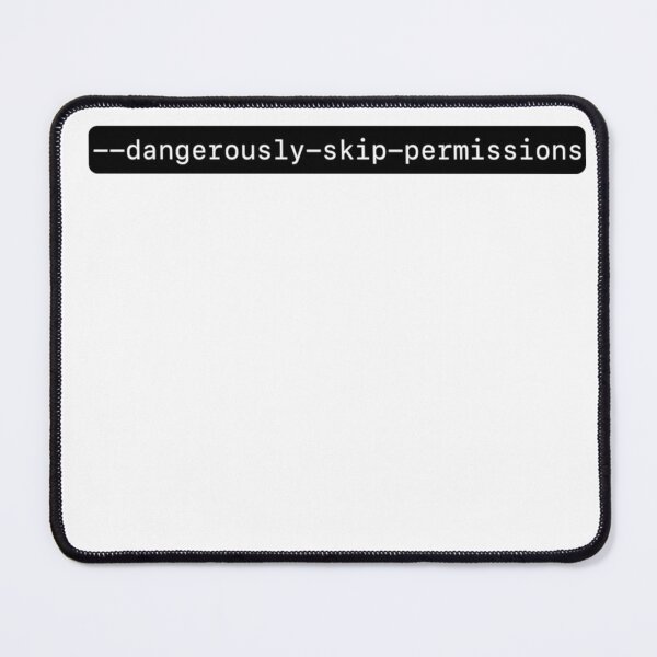 Item preview, Dangerously Skip Permissions designed and sold by anitanunez.