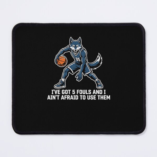 Item preview, Wolf Basketball Player 5 Fouls Ain't Afraid designed and sold by snowry.