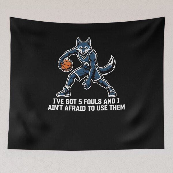 Item preview, Wolf Basketball Player 5 Fouls Ain't Afraid designed and sold by snowry.