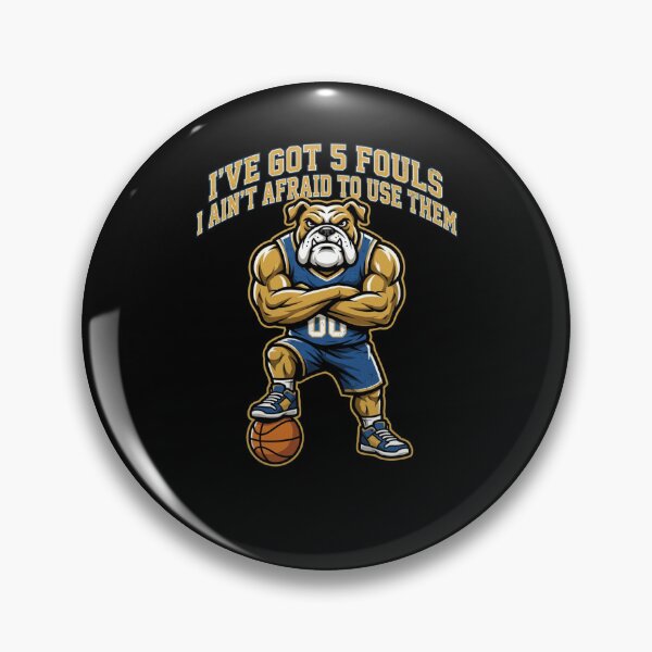 Item preview, I've Got 5 Fouls Bulldog Basketball Player designed and sold by snowry.