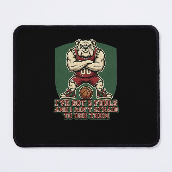 Item preview, Bulldog Basketball Player 5 Fouls Ain't Afraid designed and sold by snowry.