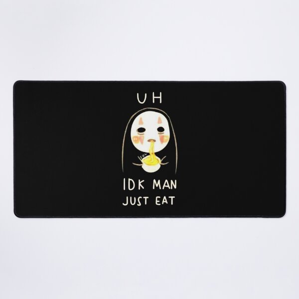 Item preview, No-Face “UH IDK MAN JUST EAT” Meme designed and sold by Aniwhisper240.