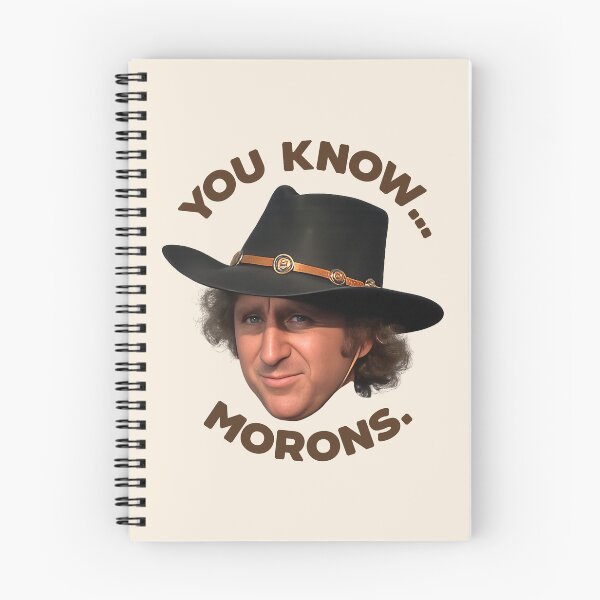 Item preview, Jim 'The Waco Kid' You Know...Morons - Blazing Saddles designed and sold by darklordpug.