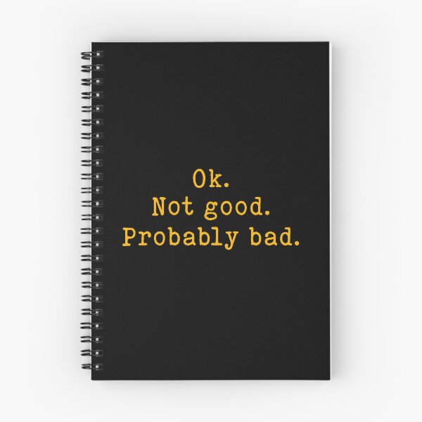 Item preview, Okay Not Good Probably Bad - Ilya Rozanov Quote designed and sold by delllsdesigns.